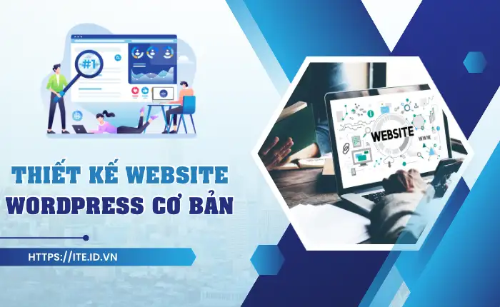 Học thiết kế Website cơ bản với WordPress miễn phí năm 2024